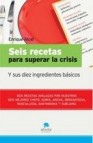 Seis recetas para superar la crisis (ebook)