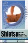 Shiatsu: presiones manuales que estimulan la vida