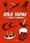 Solo tapas: la cocina en miniatura