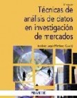 Tecnicas de analisis de datos en investigacion de mercados (2âª ed .)