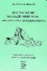 Tecnicas de masaje oriental (masoterapia moderna china)