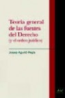 Teoria general de las fuentes del derecho (y del orden juridico)