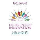 The ten faces of innovation: strategies for heightening creativit y