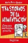 Trastornos de la alimentacion: claves para identificarlos y preve nirlos