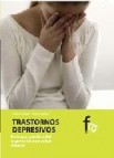 Trastornos depresivos: enfoque practico del especialista en salud