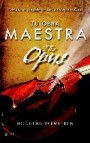 Tu obra maestra. the opus: como hacer que todos tus sueã‘os se hag an realidad