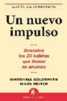 Un nuevo impulso: descubra los 20 habitos que frenan su ascenso