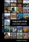 Viajar es vivir  - con otro acento -