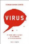 Virus: un relato sobre el peligro de los rumores en las organizac iones