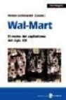 Wal-mart: el rostro del capitalismo del siglo xxi